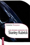 LES ÉCRANS SONORES DE STANLEY KUBRICK