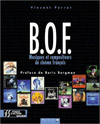 B.O.F., MUSIQUES ET COMPOSITEURS DU CINÉMA FRANÇAIS