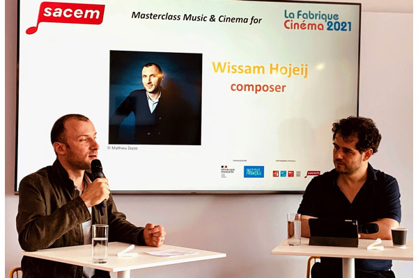 [A voir en Vidéo] Cannes 2021 : Masterclass Musique et Cinéma du compositeur Wissam Hojeij  (Sacem / Institut français)