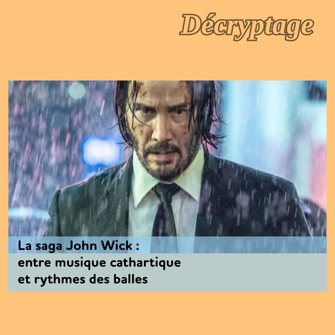 ,john-wick,john-wick2,john-wick3,john-wick42022120216, - La saga John Wick : entre musique cathartique et rythmes des balles