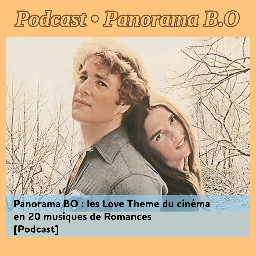 vertigo,affaire-thomas-crown,romeo-et-juliette2021020901,diamants_sur_canape,shape-of-water,her-jonze,la-la-land,damsels_distress,brokeback_mountain,eternal_sunshine,loin_du_paradis,shakespeare-in-love,titanic,true-romance2021020616,lecon_piano,amant,love,sailor-lula,love_story,choses-de-la-vie,moissons_ciel,blue_lagoon,out_of_africa,cinema-paradiso2020092503, - Panorama BO : les Love Theme du cinéma en 20 musiques de Romances [Podcast]