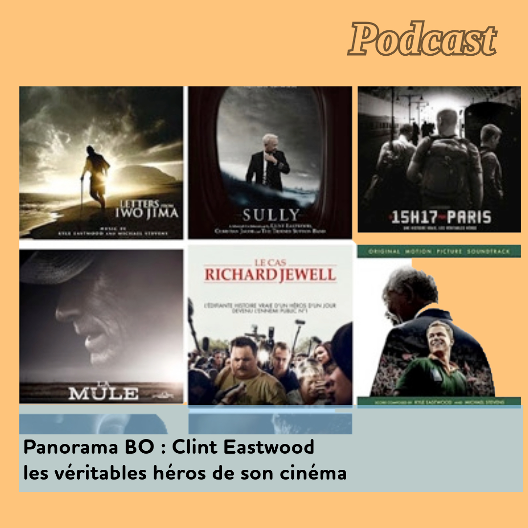 letters_from_iwo_jima,invictus,changeling,j_edgar,american-sniper,sully,the-15-17-to-paris,mule,cas-richard-jewell, - Panorama BO : Clint Eastwood, les véritables héros de son cinéma [Podcast]