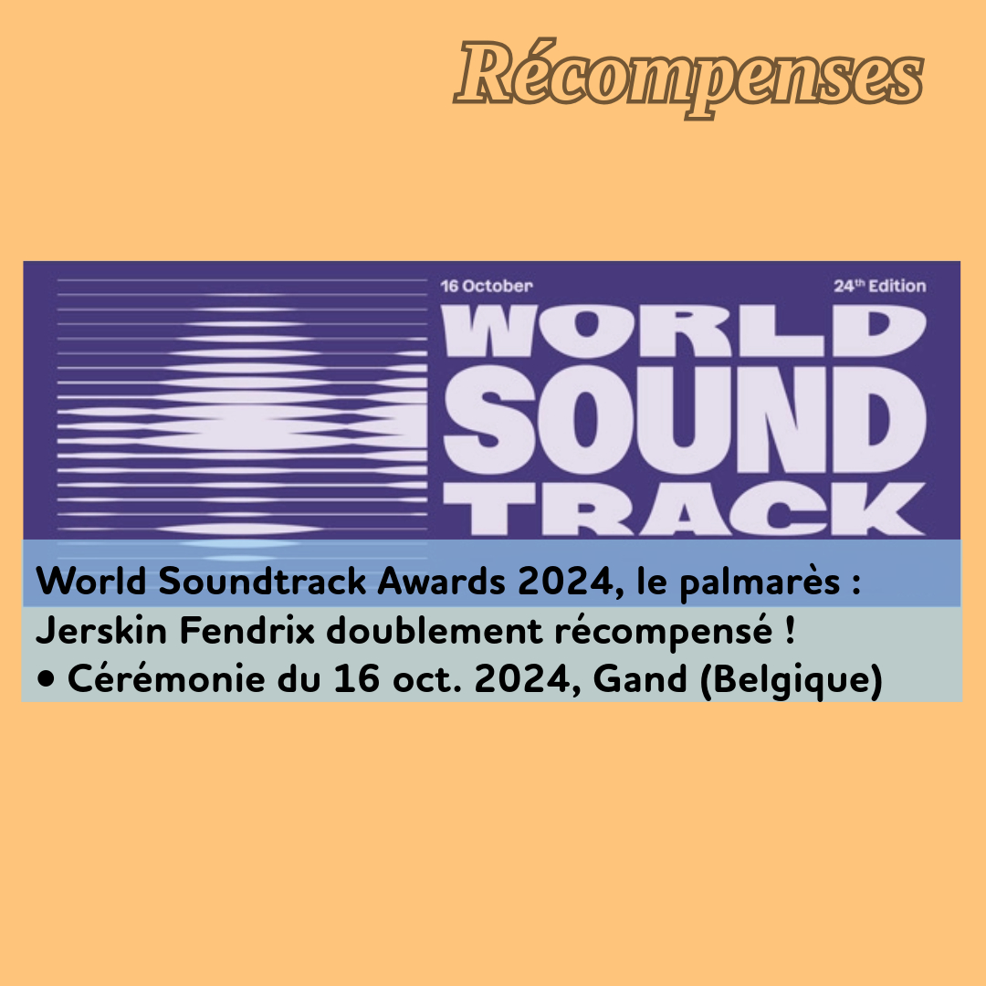,@,fendrix2023121118,holt,world-soundtrack-awards, - World Soundtrack Awards 2024, le palmarès : Jerskin Fendrix doublement récompensé !