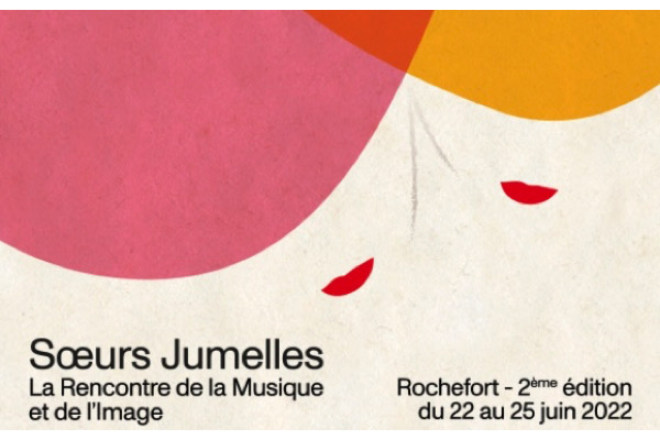 ,soeursjumelles,bruzdowicz,@,coulais,air-godin-dunckel,mouzanar,ismael,rouet, - Soeurs Jumelles 2022 : la rencontre de la Musique et de l'image