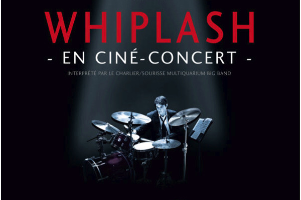 Whiplash en ciné-concert (Lyon, Nantes, Lille), une redécouverte du film musical de Damien Chazelle